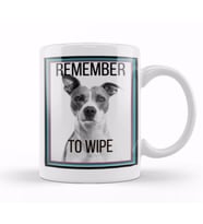 REMEMBER TO WIPE DOG Lover Gift Kupa Bardak Porselen