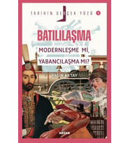 Tarihin Gerçek Yüzü - 1 Batılılaşma