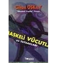 MASKELİ VÜCUTLAR VE TUTSAKLARI - CİHAN OSKAY