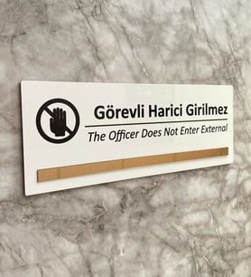 Bronz Aynalı Parlak Beyaz Seri Görevli Harici Girilmez Uyarı Levhası