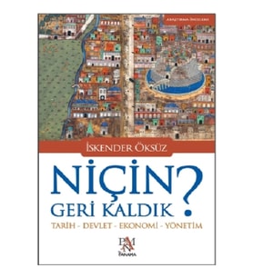 Niçin Geri Kaldık?