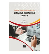 Güncel Değerlendirmelerle Bankacılık Dünyasından Seçmeler