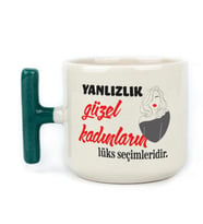 Yalnızlık Güzel Kadınların Lüks Seçimleridir Baskılı Kadınlar Günü Yeşil Kulplu T Kupa