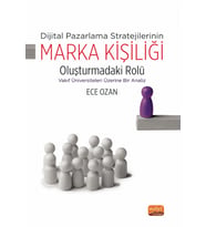 Dijital Pazarlama Stratejilerinin MARKA KİŞİLİĞİ Oluşturmadaki Rolü - Vakıf Üniversiteleri Üzerine Bir Analiz