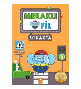 Meraklı Fil-Sokakta-Çıkartmalı Aktivite Kitabı