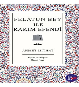 Felatun Bey ile Rakım E