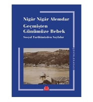 Geçmişten Günümüze Bebek