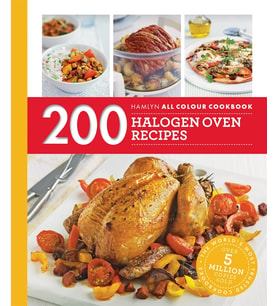 All Colour Cookery: 200 Halogen Oven Recipes: Hamlyn All Colour Cookbook