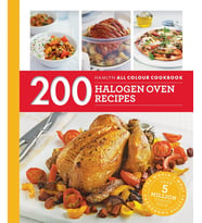 All Colour Cookery: 200 Halogen Oven Recipes: Hamlyn All Colour Cookbook