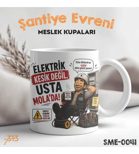 Elektrikçiye Hediye Esprili Meslek Kupası - Şantiye Serisi Usta Molada Baskılı Kupa Bardak