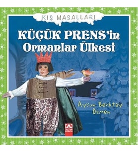 Küçük Prensin Ormanlar Ülkesi