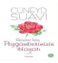 Gençler İçin Peygamberimizin Hayatı