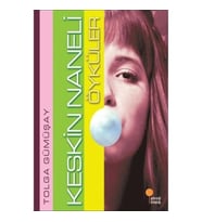 Keskin Naneli Öyküler