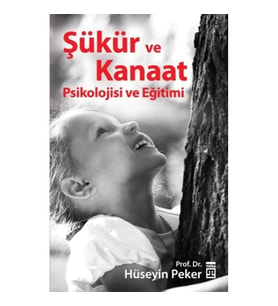 Şükür ve Kanaat Psikolojisi ve Eğitimi