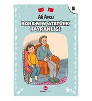 Bora'nın Atatürk Hayranlığı