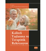 Kaliteli Yaşlanma ve Terapötik Rekreasyon