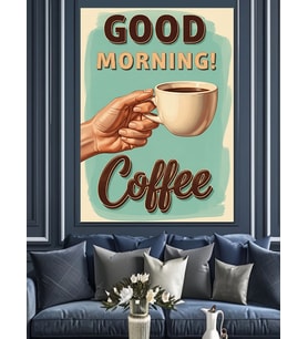 Good Morning Kahve Afişi Dekoratif Kanvas - Mdf Ahşap Tablo
