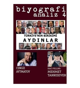 Biyografi Analiz 4 - Türkiyenin Birikimi Aydınlar