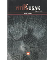 YİTİK KUŞAK-Yaşama Dair