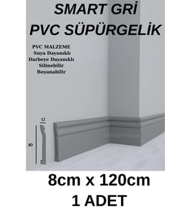 Smart Gri Süpürgelik Suya Neme Dayanıklı 8cmx120cm 1 Adet PVC Parke Seramik Salon Mutfak Süpürgeliği