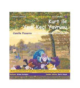 Sanatsal Klasik Masallar - Kurt ile Yedi Keçi Yavrusu (Çalışma+Aktivite Kitabı) Orient
