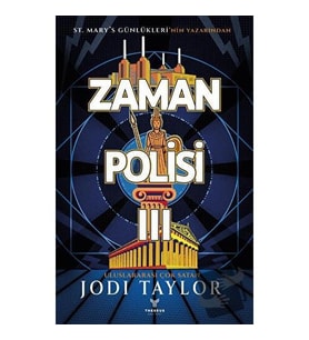 Zaman Polisi 3   Zaman Kazanmak / Theseus Yayınevi / Jodi Taylor