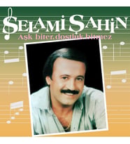PLAK - Selami Şahin Aşk biter dostluk bitmez