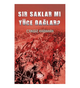Sır Saklar Mı Yüce Dağlar?