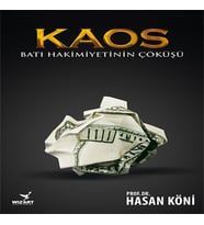 Kaos - Batı Hakimiyetinin Çöküşü