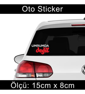 umrumda değil etiket sticker - 2 adet çıkartma araba motosiklet kask atv tablet pc buzdolabı otomobil bilgisayar uyumlu