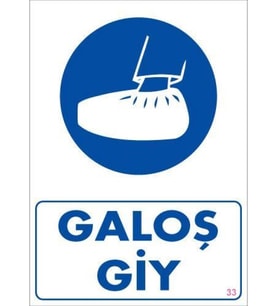 Galoş Giy Uyarı Levhası 25x35 KOD:33