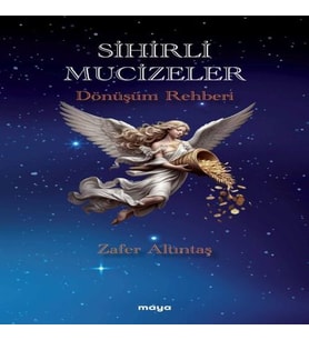 Sihirli Mucizeler Dönüşüm Rehberi