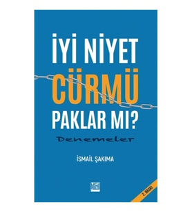 İyi Niyet Cürmü Paklar Mı?