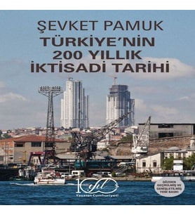 Türkiye’nin 200 Yıllık İktisadi Tarihi