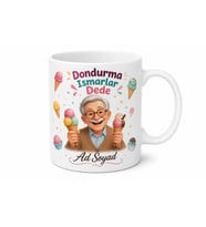 İsme Özel Dondurma Ismarlar Dede Yazılı Komik Kupa Bardak Hediye
