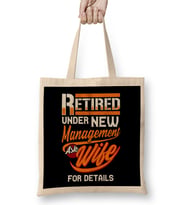 Retired Under New Management Ask Wife For Details Bez Çanta Uzun Saplı