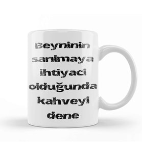 Komik Söz ihtiyacın Olduğunda Kahveyi Dene Kupa Bardak Porselen
