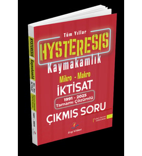 Hysteresis Kaymakamlık İktisat Tüm Yıllar 1991 2025 Çıkmış Sorular Dizgi Kitap