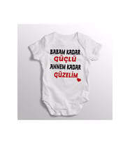 Babam Kadar Güçlü Annem Kadar Güzelim Yazılı Baskılı Bebek Zıbını