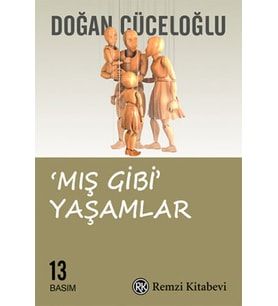 Mış Gibi Yaşamlar