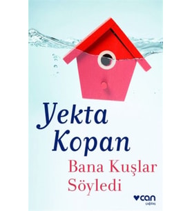 Bana Kuşlar Söyledi