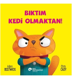 Bıktım Kedi Olmaktan!
