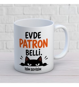 Kişiye Özel Kedi Sever Tasarımlı Evde Patron Belli İsimli Seramik Kupa