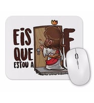 King  Estou A Porta Mouse Pad