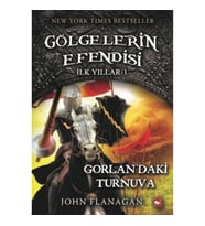 Gölgelerin Efendisi İlk Yıllar 1-Gorlanda'ki Turnuva