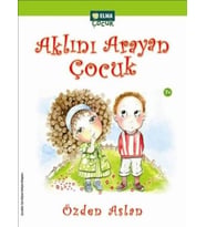 Aklını Arayan Çocuk