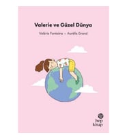 İlk Okuma Hikâyeleri: Valerie ve Güzel Dünya