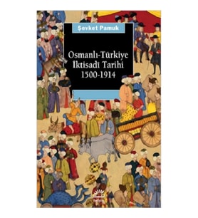 Osmanlı Türkiye İktisadi Tarihi 1500-1914
