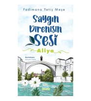 Saygın Direnişin Sesi : Aliya