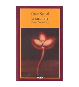 Ölmez Otu / Dağın Öte Yüzü 3 - Yaşar Kemal
